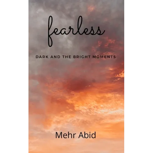 fearless: dark and the bright moments - Paperback