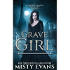 Grave Girl, The Accidental Reaper Paranormal Urban Fantasy Series, Book 4 - Paperback