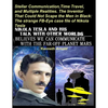 Stellar Communication, Time Travel, and Multiple Realities. the Inventor That Could Not Scape the Men in Black: The strange FB-Eye case file of Nikola - Paperback