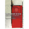 Christ Present in Faith - Paperback