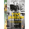 Tove Jansson: Work and Love - Paperback