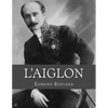 L'Aiglon: A Play in Six Acts - Paperback