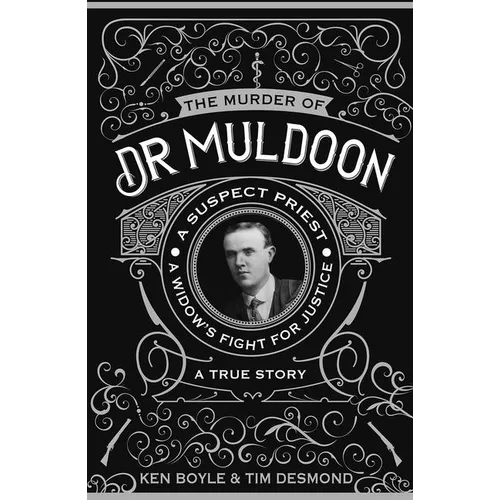 The Murder of Dr Muldoon: A Suspect Priest, A Widow's Fight for Justice - Paperback
