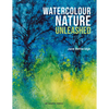 Watercolour Nature Unleashed - Paperback