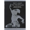 Fritz Lang's Metropolis: Cinematic Visions of Technology and Fear - Paperback