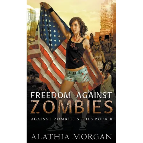 Freedom Against Zombies - Paperback