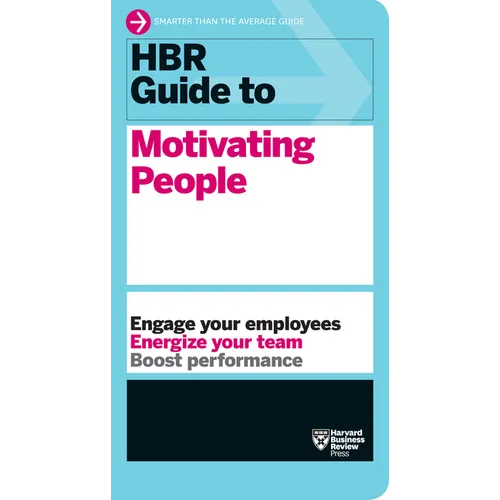 HBR Guide to Motivating People (HBR Guide Series) - Hardcover