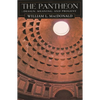 The Pantheon: Design, Meaning, and Progeny, with a New Foreword by John Pinto, Second Edition - Paperback