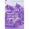 Why Life Speeds Up As You Get Older - Hardcover