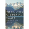 Mindfulness and Mental Health: Therapy, Theory and Science - Paperback