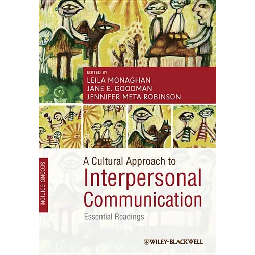 A Cultural Approach to Interpersonal Communication: Essential Readings - Paperback