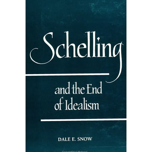 Schelling and the End of Idealism - Paperback