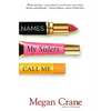 Names My Sisters Call Me - Paperback