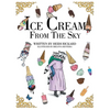 Ice Cream from the Sky - Hardcover