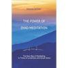 The Power of Dyad Meditation: The New Way of Meditating in Times of Loneliness and Social Stress - Paperback