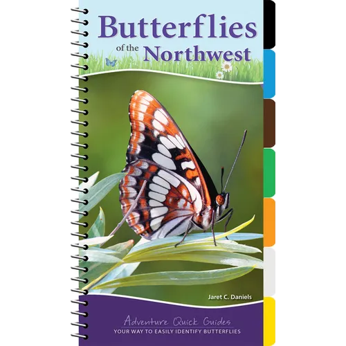 Butterflies of the Northwest: Your Way to Easily Identify Butterflies - Spiral