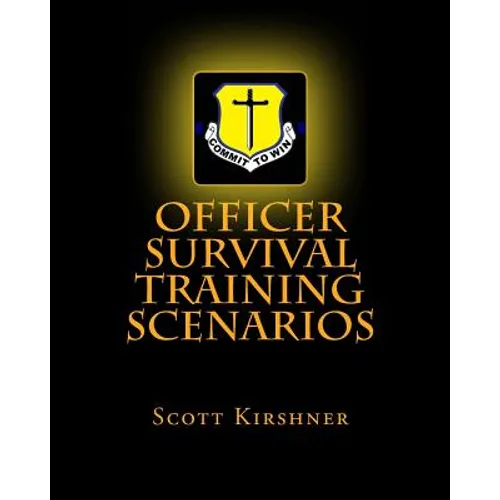 Officer Survival Training Scenarios - Paperback