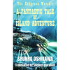 A Fantastic Tale of Island Adventure - Paperback