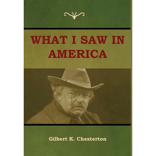 What I saw in America - Hardcover
