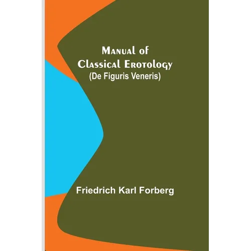 Manual of Classical Erotology (De figuris Veneris) - Paperback