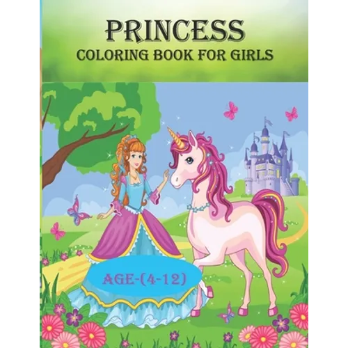 Princess coloring book for girls: 50 unique designs for girls age(4-12), creative and funny coloring book - Paperback