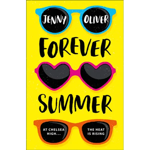 Forever Summer: A Chelsea High Novel - Paperback