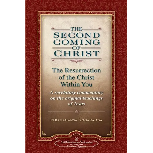 The Second Coming of Christ, Volumes I & II: The Resurrection of the Christ Within You: A Revelatory Commentary on the Original Teachings of Jesus - Boxed Set