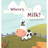 Where's Milk? - Hardcover