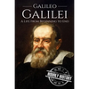 Galileo Galilei: A Life From Beginning to End - Paperback