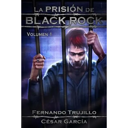 La Prisión de Black Rock. Volumen 1 - Paperback