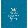 Dad, I Wrote a Book about You - Hardcover
