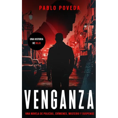 Venganza: una historia de Rojo: Una novela de policías, crímenes, misterio y suspense - Paperback