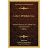Letters Of John Huss: Written During His Exile And Imprisonemnt (1846) - Paperback