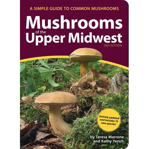 Mushrooms of the Upper Midwest: A Simple Guide to Common Mushrooms - Paperback
