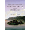 Myths and Legends of the Mississippi Valley and the Great Lakes: (Illustrated) - Paperback