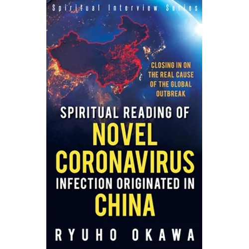 Spiritual Reading of Novel Coronavirus Infection Originated in China - Paperback