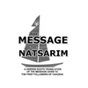 Message Of The Natsarim: A Hebrew Roots Translation Of The Message Given To The First Followers Of Yahusha - Paperback