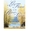 Life Flows on the River of Love - Hardcover