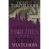 Sherlock Holmes and the Body Snatchers - Paperback