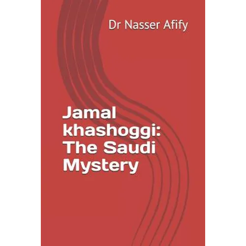 Jamal khashoggi: The Saudi Mystery - Paperback