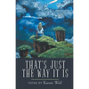 That's Just the Way It Is - Paperback