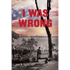 I Was Wrong, But We Can Make It Right: Achieving Racial Equality - Paperback