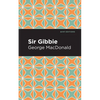 Sir Gibbie - Hardcover