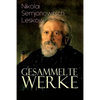 Gesammelte Werke: Der versiegelte Engel, Eine Teufelsaustreibung, Die Lady Makbeth des Mzensker Landkreises, Der Toupetkünstler, Figura, - Paperback