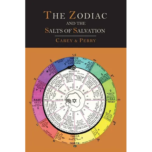 The Zodiac and the Salts of Salvation: Two Parts - Paperback