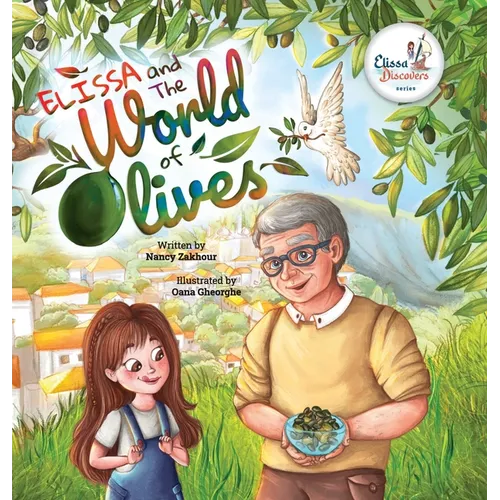 Elissa and The World of Olives - Hardcover