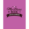 My Bliss Book - Paperback