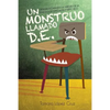 Un Monstruo Llamado D.E.: Desenmascarando la verdad de la educacion especial en Puerto Rico - Paperback