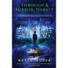 Through a Mirror, Darkly - Paperback