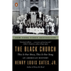 The Black Church: This Is Our Story, This Is Our Song - Paperback